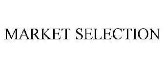 MARKET SELECTION