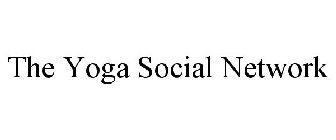 THE YOGA SOCIAL NETWORK