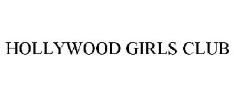 HOLLYWOOD GIRLS CLUB