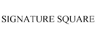 SIGNATURE SQUARE
