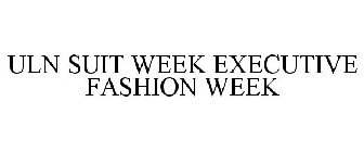 ULN SUIT WEEK EXECUTIVE FASHION WEEK