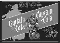 CAPTAIN & COLA CAPTAIN & COLA HENRY MORGAN CM CAPTAIN MORGAN MALT BEVERAGES 1680 CAPTAIN MORGAN N S E W CM CAPTAIN MORGAN MALT BEVERAGES HENRY MORGAN