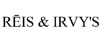 REIS & IRVY'S