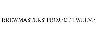 BREWMASTERS' PROJECT TWELVE