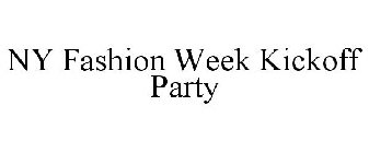 NY FASHION WEEK KICKOFF PARTY