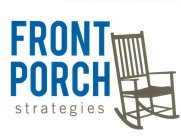 FRONT PORCH STRATEGIES