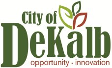 CITY OF DEKALB OPPORTUNITY · INNOVATION