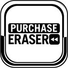 PURCHASE ERASER