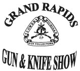 GRAND RAPIDS GUN & KNIFE SHOW LOWER MICHIGAN GUN COLLECTORS