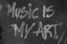MUSIC IS MY ART