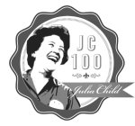 JC 100 JULIA CHILD