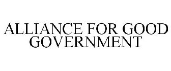 ALLIANCE FOR GOOD GOVERNMENT