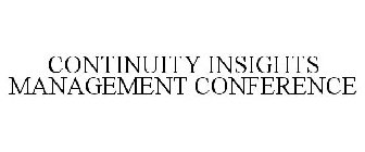 CONTINUITY INSIGHTS MANAGEMENT CONFERENCE