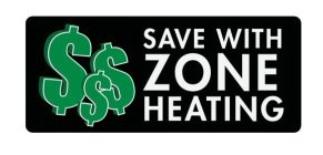 $$$ SAVE WITH ZONE HEATING