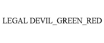 LEGAL DEVIL_GREEN_RED