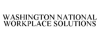 WASHINGTON NATIONAL WORKPLACE SOLUTIONS