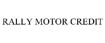 RALLY MOTOR CREDIT