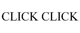 CLICK CLICK