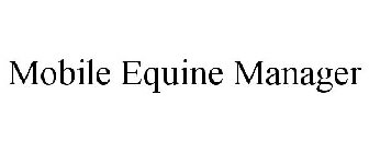 MOBILE EQUINE MANAGER