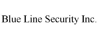 BLUE LINE SECURITY INC.