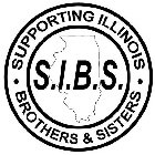 S.I.B.S. · SUPPORTING ILLINOIS · BROTHERS & SISTERS