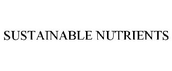 SUSTAINABLE NUTRIENTS