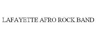 LAFAYETTE AFRO ROCK BAND