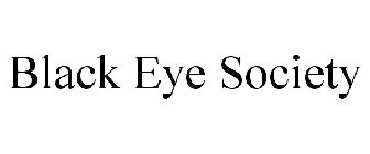 BLACK EYE SOCIETY