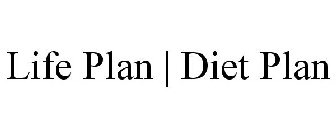 LIFE PLAN | DIET PLAN