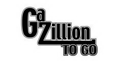 GAZILLION TO GO