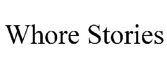 WHORE STORIES