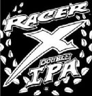 RACER X DOUBLE IPA