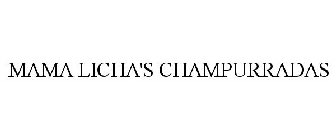 MAMA LICHA'S CHAMPURRADAS