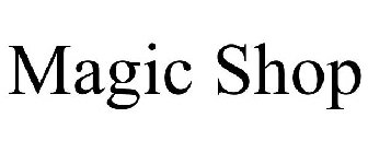 MAGIC SHOP
