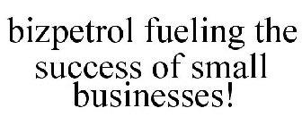 BIZPETROL FUELING THE SUCCESS OF SMALL BUSINESSES!