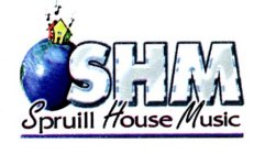 SHM SPRUILL HOUSE MUSIC