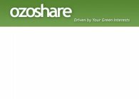 OZOSHARE DRIVEN BY YOUR GREEN INTERESTS