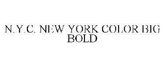 N.Y.C. NEW YORK COLOR BIG BOLD