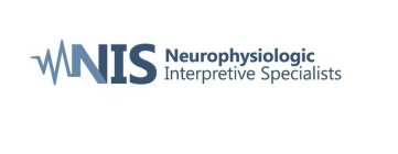 NIS NEUROPHYSIOLOGIC INTERPRETIVE SPECIALISTS