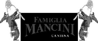 FAMIGLIA MANCINI CANTINA