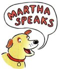 MARTHA SPEAKS