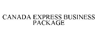 CANADA EXPRESS BUSINESS PACKAGE