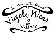 QUE VIVA LA TRADICCION VIGOTE WEAR BY VILLACO