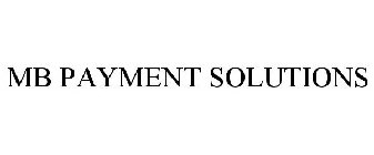 MB PAYMENT SOLUTIONS
