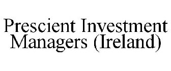 PRESCIENT INVESTMENT MANAGERS (IRELAND)