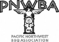 PACIFIC NORTHWEST BBQ ASSOCIATION PNWBA