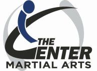 THE CENTER MARTIAL ARTS
