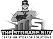 S THE STORAGE GUY CREATING STORAGE SOLUTIONS