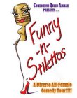 COMEDIENNE  QUEEN AISHAH PRESENTS ... FUNNY-N-STILETTOS A DIVERSE ALL-FEMALE COMEDY TOUR!!!!