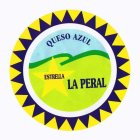 QUESO AZUL ESTRELLA LA PERAL